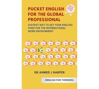 Pucket Business English for the Global Professional: fastest way to get your English fixed for the international work environment - Intermediate ... Builder, Short Stories for English Learners)