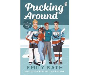 Pucking Around: The TikTok sensation - a why choose hockey romance: 1 (Jacksonville Rays, 1)