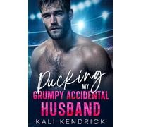Pucking My Grumpy Accidental Husband: A Forced Proximity Secret Relationship Hockey Romance (The Pucking Pros)