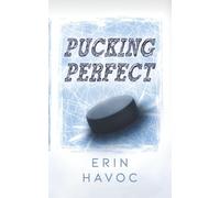 Pucking Perfect: A Hockey Romance
