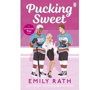 Pucking Sweet: The steamy sports romance from the bestselling TikTok sensation: 3 (Jacksonville Rays, 3)