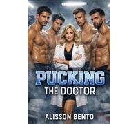 Pucking the Doctor: A Reverse Harem Hockey Romance (Men of Ruin & Redemption)