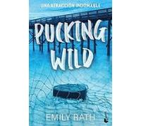 Pucking Wild. Una Atracción Indomable (serie Pucking 2)