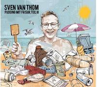 Pudding mit Frisur,Teil 3 (CD) Sven Van Thom