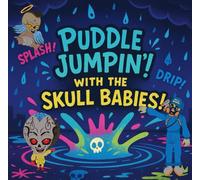 Puddle Jumpin: Skull Babies Splash, Flip, and Rule the Rain