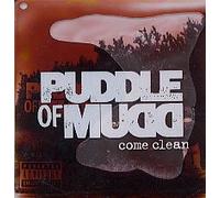 Puddle of Mudd - Come Clean