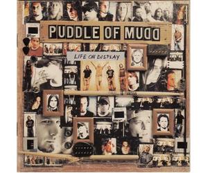 Puddle Of Mudd - Life On Display