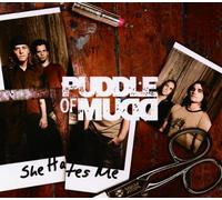 Puddle of Mudd - She Hates Me [Import]