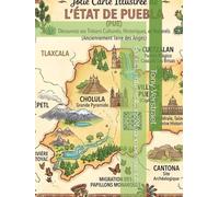 Puebla, entre volcans et mémoire vivante (Mexique éternel : voyage au cœur des États mexicains)
