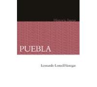 Puebla. Historia Breve (ebook)