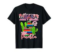 Puebla México Guapa Bonita Y Chingona Mexicans Girl Camiseta