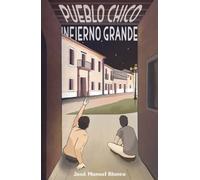 Pueblo chico, infierno grande (Novela gay contemporánea en español)