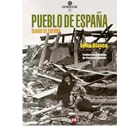 PUEBLO DE ESPAÑA: DIARIO DE GUERRA: 10 (LO QUE NO DEBE DECIRSE)