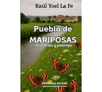 Pueblo de Mariposas: historias y poemas