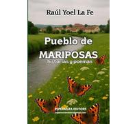 Pueblo de Mariposas: historias y poemas