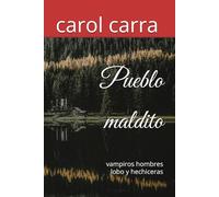 Pueblo maldito: vampiros hombres lobo y hechiceras