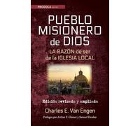 Pueblo Misionero de Dios: La razon de ser de la iglesia local: Edicion revisada y ampliada (Prodola Series)
