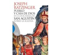 Pueblo y casa de Dios en la doctrina de san Agustín sobre la Iglesia: 451 (Ensayo)