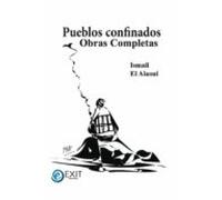 Pueblos Confinados. Obras Completas