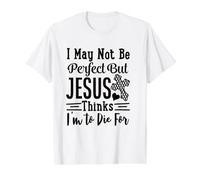 Puede, Jesús Piensa Morir por Dios Cristiano Camiseta gráfica económica, Hombre, Blanco, XL