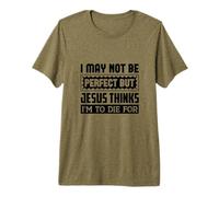Puede, Jesús Piensa Que Debo Morir por Camiseta Premium