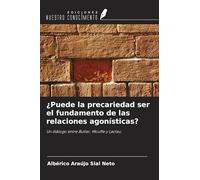 ¿Puede la precariedad ser el fundamento de las relaciones agonísticas?: Un diálogo entre Butler, Mouffe y Laclau