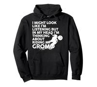 Puede parecer Que Estoy Escuchando, Pero Estoy Pensando en Grom Sudadera con Capucha