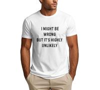 Puede Que me Equivoque, es Muy Poco Probable. Camisetas Divertidas para Hombre.