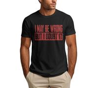 Puede Que me Equivoque, Pero es Muy Poco Probable. Camiseta Divertida.