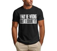 Puede Que me Equivoque, Pero es Muy Poco Probable. Camiseta Divertida.