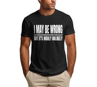 Puede Que me Equivoque, Pero es Muy Poco Probable. Camiseta Divertida.