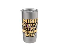 Puede que no lo diga, pero mi esposo lo hará Vaso térmico de acero inoxidable de doble pared