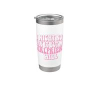 Puede que no lo diga, pero mi novia lo hará Vaso térmico de acero inoxidable de doble pared