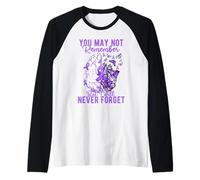 Puede Que no recuerdes Pero Nunca olvidaré Camiseta Manga Raglan