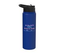 Puede que no seamos perfectos, pero somos un diseño de cita Stainless Steel Insulated Water Bottle