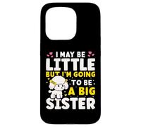 Puede Que Sea pequeña, Pero voy a ser una Hermana Mayor Carcasa para iPhone 15 Pro