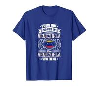 Puede Que Yo No Viva En Venezuela, Pero Venezuela Vive En Mí Camiseta, Hombre, Azul Real, XXL