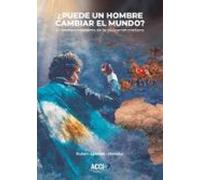 ¿Puede un hombre cambiar el mundo?