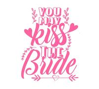 Puedes besar a la novia Calcomanías de pared de papel adhesivo 41x50.5cm Se puede modificar y añadir información Rosa