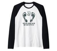 Puedes Contar Conmigo, Pero Solo hasta 15 amputados de Brazo Divertidos Camiseta Manga Raglan