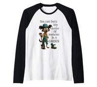 Puedes enterrar cualquier número de dolores de cabeza en un jardín Camiseta Manga Raglan