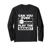 ¿Puedes Incluso Tocar el Banjo Funny Banjo Music Un Jugador de Banjo Manga Larga