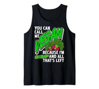 Puedes Llamarme Vegano Porque Soy Lo Que Queda Camiseta sin Mangas