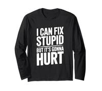 Puedo Arreglar estúpido, Pero va a lastimar el Humor Manga Larga