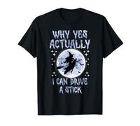 Puedo Conducir un Palo: Halloween, Bruja, Espeluznante Temporada embrujada Camiseta