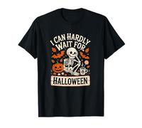 PUEDO ESPERAR DUROS PARA HALLOWEEN con Skeleton Camiseta