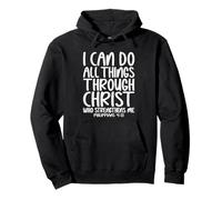Puedo hacer todas las cosas a través de Cristo Filipenses 4:13 Sudadera con Capucha