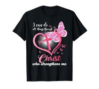 Puedo Hacer Todas Las Cosas Cristo Que fortalece el cáncer de Mama Camiseta