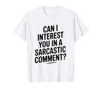 ¿Puedo interesarle en una Cita de comentarios sarcásticos Camiseta