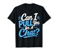 ¿Puedo jalarte para un Chat? Divertido británico Diciendo Broma de Argot del Reino Unido Camiseta